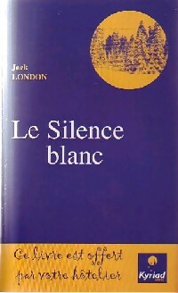Le silence blanc / The white silence - Jack London