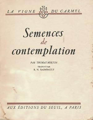 Semences de contemplation - Thomas Merton