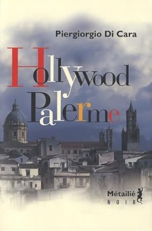 Bild des Verkufers fr Hollywood-Palerme - Piergiorgo Di Cara zum Verkauf von Book Hmisphres