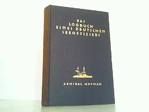 Bild des Verkufers fr Das Logbuch eines deutschen Seeoffiziers. zum Verkauf von Antiquariat Ehbrecht - Preis inkl. MwSt.