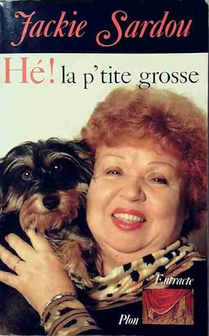 Seller image for H? ! La p'tite grosse - Jackie Sardou for sale by Book Hmisphres