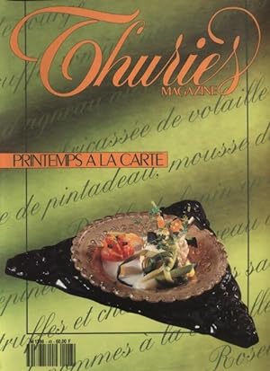 Thuriès gastronomie magazine n°48 : Printemps à la carte - Collectif