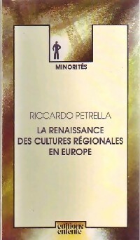 Bild des Verkufers fr La renaissance des cultures r?gionales en Europe - Riccardo Petrella zum Verkauf von Book Hmisphres