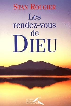 Imagen del vendedor de Les rendez-vous de Dieu - Stan Rougier a la venta por Book Hmisphres