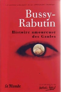 Image du vendeur pour Histoire amoureuse des Gaules - Roger De Bussy-Rabutin mis en vente par Book Hmisphres