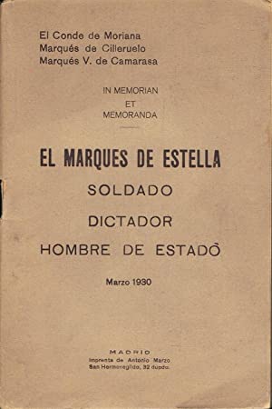 Imagen del vendedor de EL MARQUS DE ESTELLA. SOLDADO  DICTADOR  HOMBRE DE ESTADO a la venta por LIBRERIA ANTICUARIO BELLVER MADRID