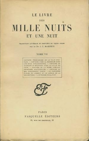 Le livre des mille nuits et une Tome VII - Dr J.-C. Mardrus