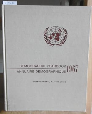 Seller image for Demographic Yearbook/Annuaire Demographique 1967. 19th Issue/Dix-neuvieme Edition. Special Topic: Mortality Statistics II / Sujet Special: Statistiques de la Mortalite II. for sale by Versandantiquariat Trffelschwein