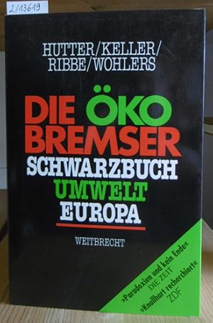 Imagen del vendedor de Die kobremser. Schwarzbuch Umwelt Europa. [4.Aufl.], a la venta por Versandantiquariat Trffelschwein