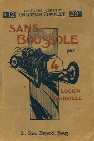 Image du vendeur pour Sans boussole - Lucien Darville mis en vente par Book Hmisphres