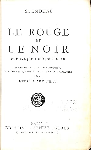 Imagen del vendedor de Stendhal. Le Rouge et le noir : Chronique du XIXe si cle. Texte  tabli avec introduction bibliographique, chronologique, notes et variantes par Henri Martineau a la venta por WeBuyBooks