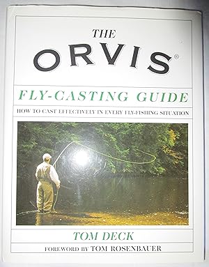 Seller image for Orvis Fly-Casting Guide : How to Cast Effectively in Every Fly-Fishing Situation for sale by Fireside Angler