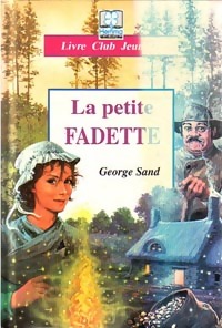 Seller image for La petite Fadette - George ; Sand Sand for sale by Book Hmisphres