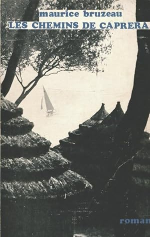 Seller image for Les chemins de caprera - Maurice Bruzeau for sale by Book Hmisphres