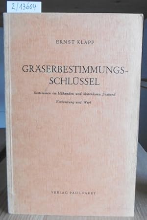 Bild des Verkufers fr Grserbestimmungsschlssel. Bestimmen im blhenden und bltenlosen Zustand, Verbreitung und Wert. zum Verkauf von Versandantiquariat Trffelschwein