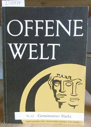 Image du vendeur pour Offene Welt. Zeitschrift fr Wirtschaft, Politik und Gesellschaft. Heft 62: Gemeinsamer Markt. mis en vente par Versandantiquariat Trffelschwein