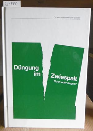 Bild des Verkufers fr Dngung im Zwiespalt: Fluch oder Segen? zum Verkauf von Versandantiquariat Trffelschwein