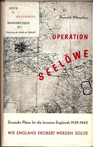 Imagen del vendedor de Operation Seelwe Deutsche Plne fr die Invasion Englands 1939-1942 a la venta por avelibro OHG