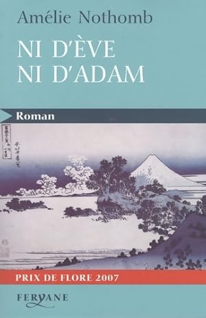 Ni d'eve ni d'adam - Amélie Nothomb