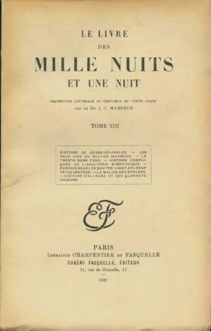 Le livre des mille nuits et une Tome XIII - Dr J.-C. Mardrus