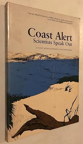 Image du vendeur pour Coast Alert: Scientists Speak Out mis en vente par Once Upon A Time