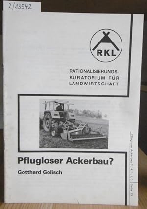 Bild des Verkufers fr Pflugloser Ackerbau? Sonderdruck aus der RKL-Datei. zum Verkauf von Versandantiquariat Trffelschwein