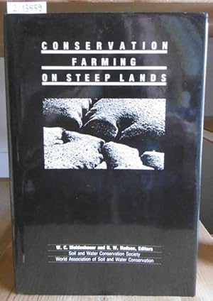 Bild des Verkufers fr Conservation Farming on Steep Lands. Material originally presented at a workshop in San Juan, Puerto Rico, March 22-27, 1987. zum Verkauf von Versandantiquariat Trffelschwein