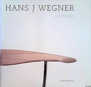 Imagen del vendedor de Hans J. Wegner on Design a la venta por Klondyke