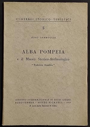 Alba Pompeia e il Museo Storico-Archeologico - N. Lamboglia - 1949