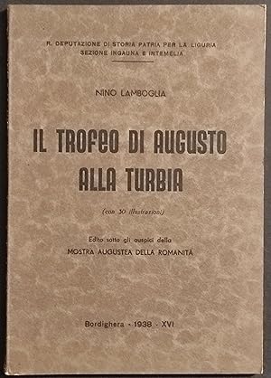 Il Trofeo di Augusto alla Turbia - N. Lamboglia - 1938