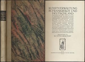 Kunstverwaltung in Frankreich und Deutschland. Im Urteil von A. Bartholomé, Maurice Barrès, J. Be...