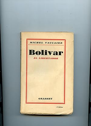 BOLIVAR EL LIBERTADOR