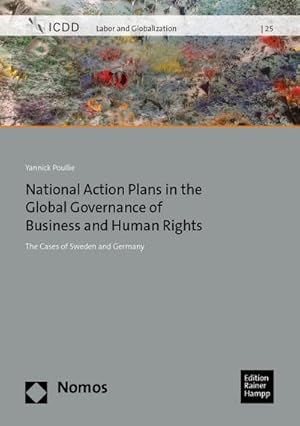 Bild des Verkufers fr National Action Plans in the Global Governance of Business and Human Rights : The Cases of Sweden and Germany zum Verkauf von AHA-BUCH GmbH