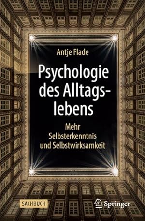 Bild des Verkufers fr Psychologie des Alltagslebens : Mehr Selbsterkenntnis und Selbstwirksamkeit zum Verkauf von AHA-BUCH GmbH