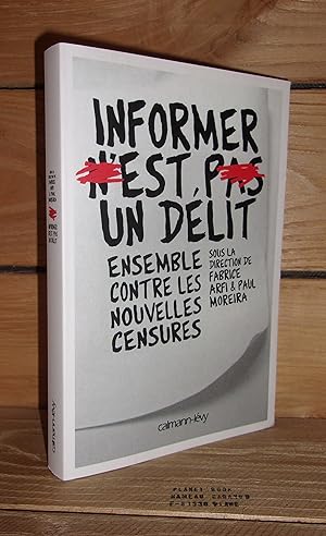 INFORMER N'EST PAS UN DELIT