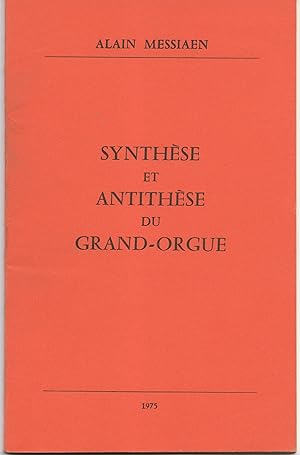 Synthèse et antithèse du grand-orgue