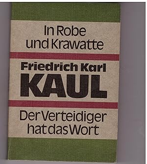 Imagen del vendedor de In Robe und Krawatte. Der Verteidiger hat das Wort a la venta por Bcherpanorama Zwickau- Planitz