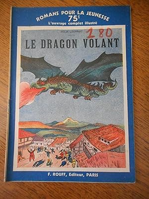 Imagen del vendedor de Le dragon volant a la venta por Frederic Delbos