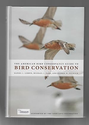 Image du vendeur pour The American Bird Conservancy Guide to Bird Conservation mis en vente par Calluna Books