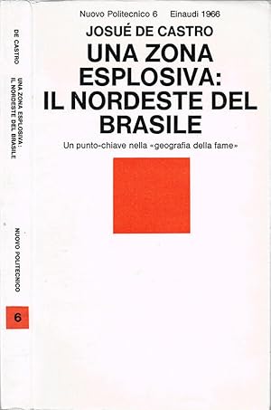 Bild des Verkufers fr Una zona esplosiva: il Nordeste del Brasile zum Verkauf von Biblioteca di Babele