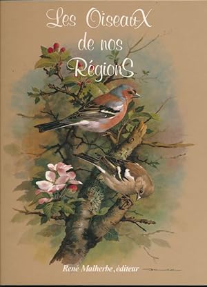 Image du vendeur pour Les oiseaux de nos rgions mis en vente par LIBRAIRIE GIL-ARTGIL SARL