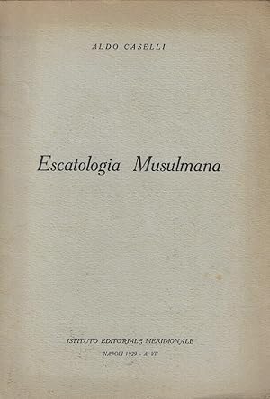 Image du vendeur pour Escatologia Musulmana mis en vente par Biblioteca di Babele