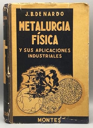 Immagine del venditore per Metalurgia fsica y sus Aplicaciones industriales venduto da Els llibres de la Vallrovira