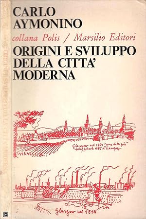 Bild des Verkufers fr Origini e sviluppo della citt moderna zum Verkauf von Biblioteca di Babele