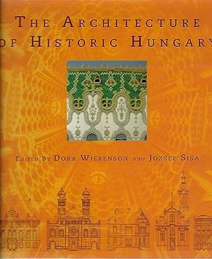 Imagen del vendedor de The Architecture of Historic Hungary a la venta por Bluestocking Books