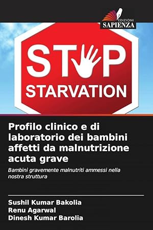 Bild des Verkufers fr Profilo clinico e di laboratorio dei bambini affetti da malnutrizione acuta grave zum Verkauf von moluna