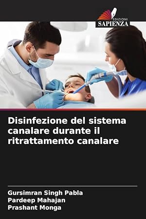 Bild des Verkufers fr Disinfezione del sistema canalare durante il ritrattamento canalare zum Verkauf von moluna