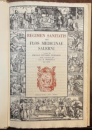 Regimen Sanitatis seu Flos Medicinae Salerni curato da Ercole Vittorio Ferrario nella traduzione ...