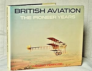 Seller image for British Aviation - The Pioneer Years for sale by Frabjoy Books