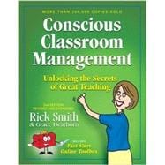 Seller image for Conscious Classroom Management, Unlocking the Secrets of Great Teaching for sale by eCampus